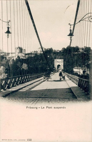Fribourg. La Pont suspendu. 1905 Vorderseite