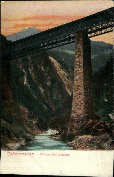 Gotthardbahn. Viaduct bei Amsteg Vorderseite