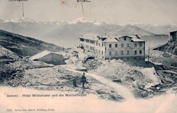 Gemmi - Hotel Wildstrubel und die Walliseralpen Vorderseite