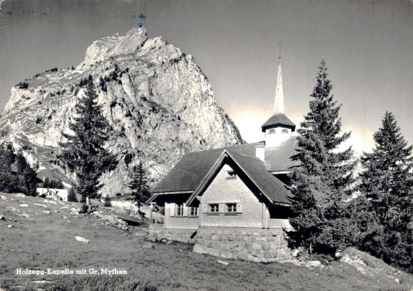 Holzegg-Kapelle mit Gr. Mythen Vorderseite