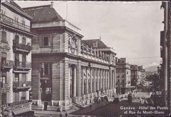 Genève. Hôtel des Postes et Rue du Mont-Blanc