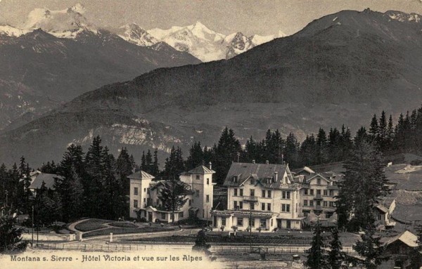 Montana s. Sierre - Hotel victoria et vue sur les Alpes Vorderseite