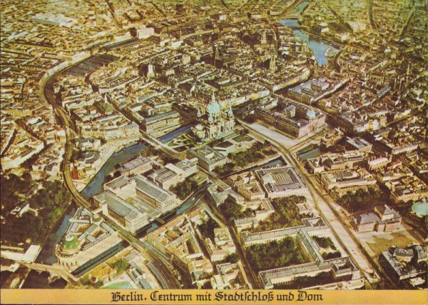 Berlin, Centrum mit Stadtschloss und Dom