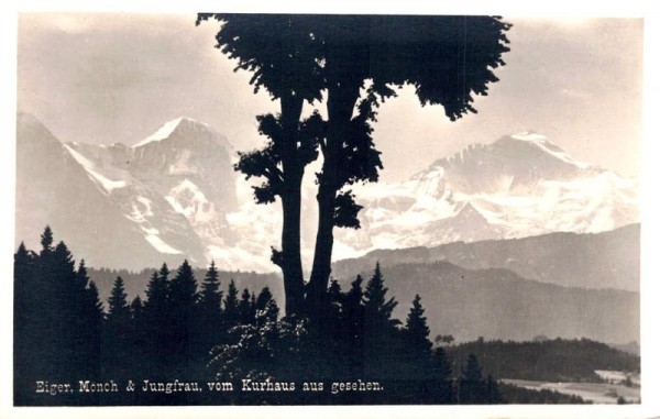Eiger, Mönch und Jungfrau vom Kurhaus aus gesehen Vorderseite