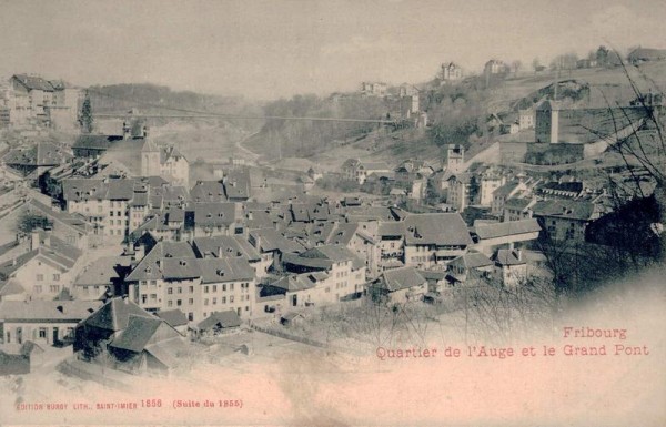 Fribourg. Quartier de l`Auge et le Grand Pont Vorderseite