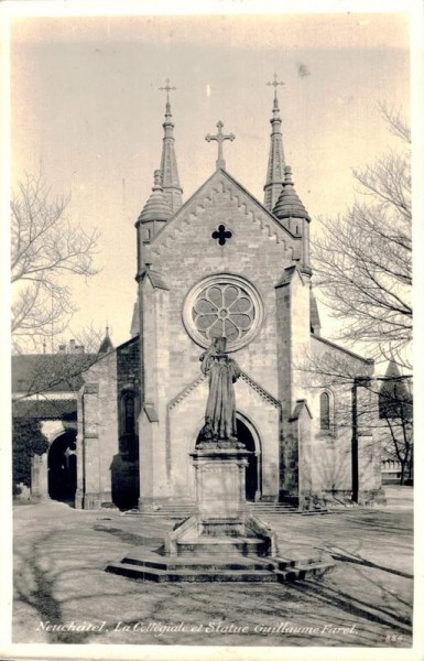 Neuchâtel. La Collégiale et Statue Guillaume Farel. 1931 Vorderseite