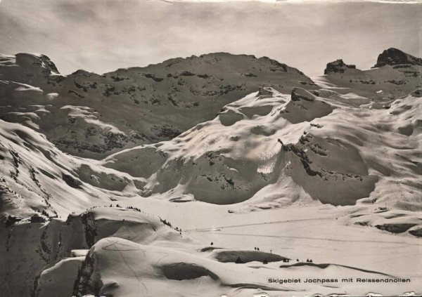 Skigebiet Jochpass mit Reissendnollen Vorderseite