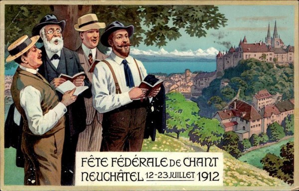 Fête Fédéral de Chan, Neuchâtel, 1912 Vorderseite