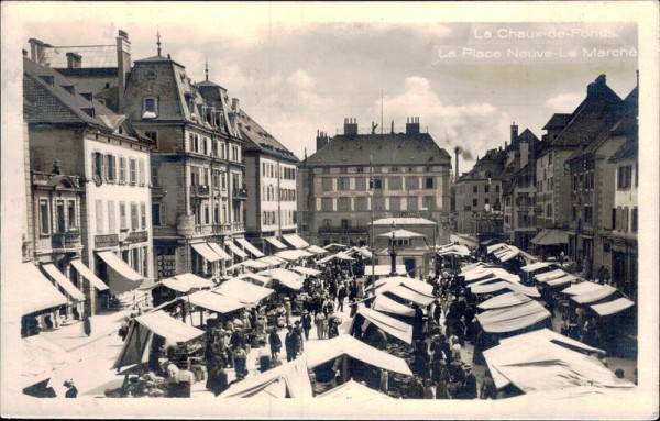 La Chaux-de-Fonds - La Place Neuve-Le Marché Vorderseite