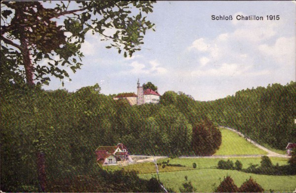 Schloss Chatillon 1915