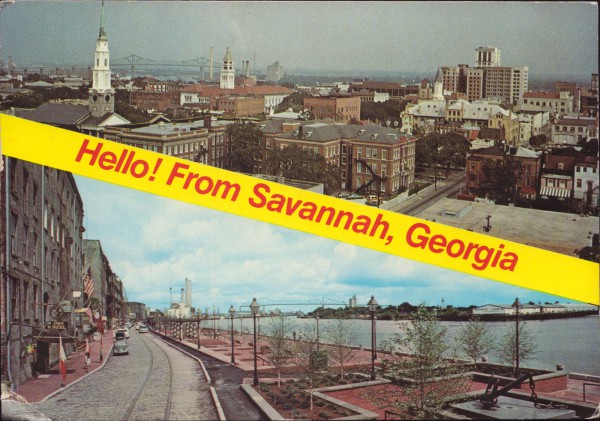 Hello! From Savannah, Georgia