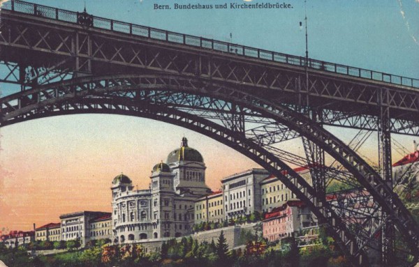 Bern - Bundeshaus und Kirchenfeldbrücke