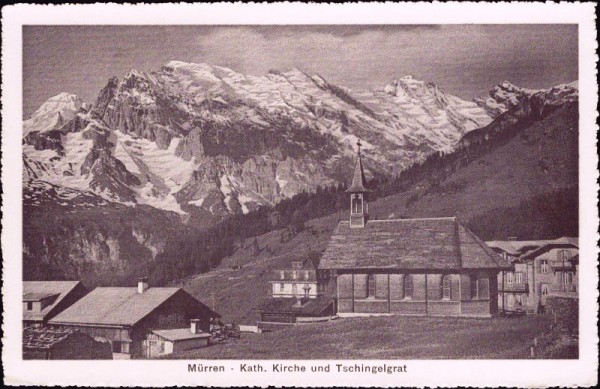 Mürren - Kath. Kirche und Tschingelgrat