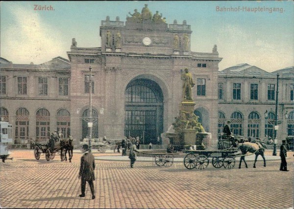 Zürich, Hauptportal des Bahnhofs, REPRODUKTION Vorderseite