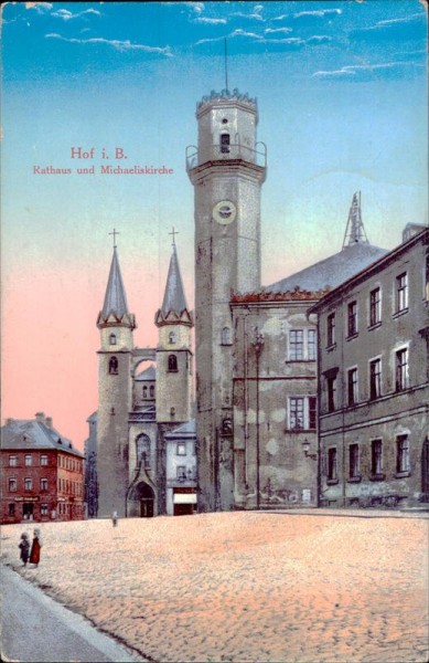 Hof i.B. Rathaus und Michaelskirche Vorderseite