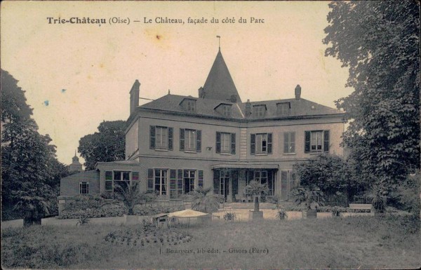 Trie-Chateau - Le Chateau,facade du coté du Parc Vorderseite