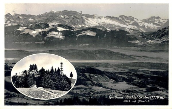 Gasthaus Bachtel-Kulm, Blick auf Glärnisch Vorderseite