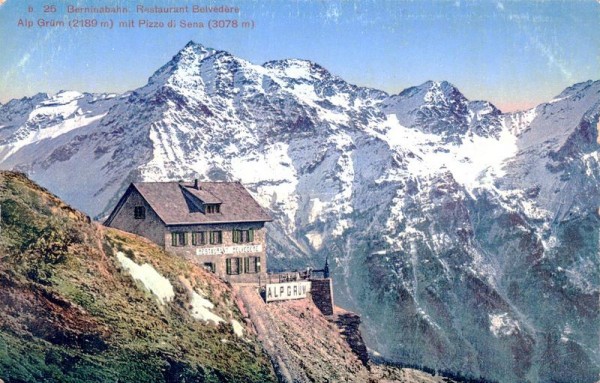 Berninabahn, Restaurant Belvedere, Alp Grüm mit Pizzo di Sena Vorderseite