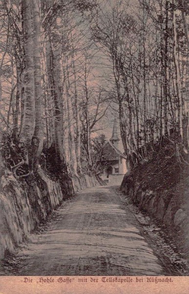 Die Hohle Gasse mit der Tellskapelle bei Küsnacht Vorderseite