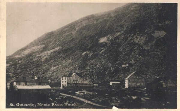 San Gottardo, Hotel Monte Prosa. 1925 Vorderseite