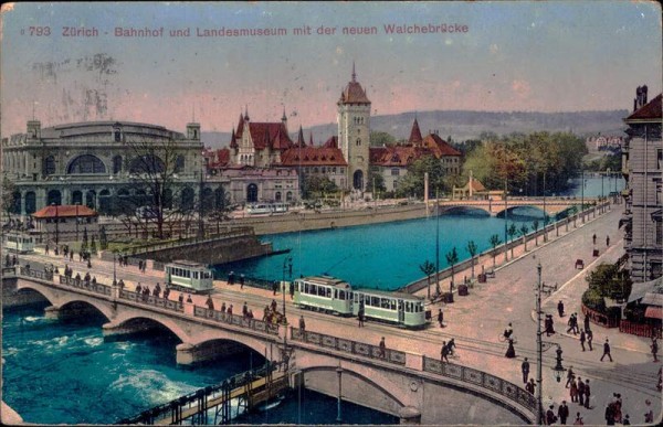 Zürich - Bahnhof und Landesmuseum mit der neuen Walchebrücke Vorderseite