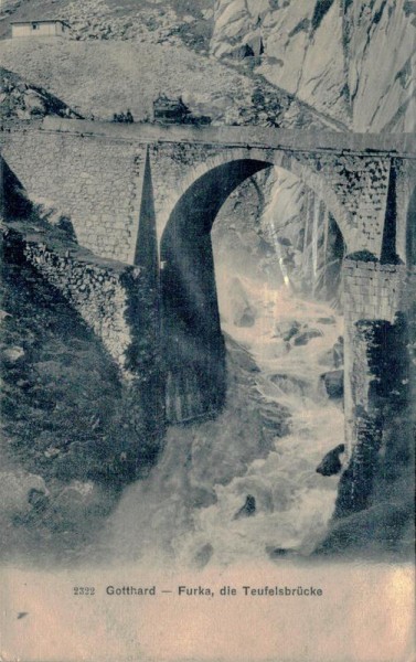 Gotthard-Furka, die Teufelsbrücke Vorderseite