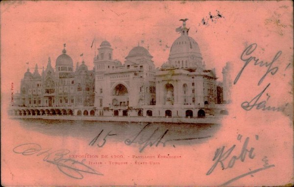Paris, Exposition de 1900, Pavillons Italie, Turquie, Etats-Unis Vorderseite