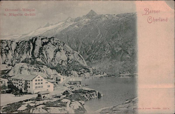 Grimsel - Hospiz und Nägelis Grätli  Vorderseite
