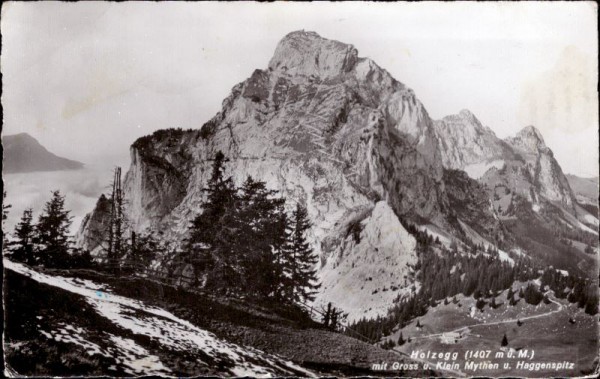 Holzegg (1407m) mit Gross und Klein Mythen und Haggenspitz