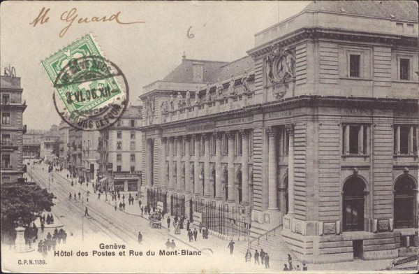 Genève, Hôtel des Postes et Rue du Mont - Blanc