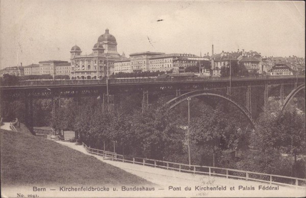 Bern - Kirchenfeldbrücke und Bundeshaus