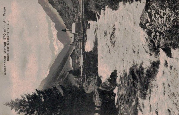 Goeschenen, Am Wege nach der Goeschenenalp Vorderseite