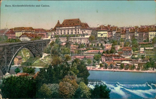 Bern. Kirchenfeldbrücke und Casino Vorderseite