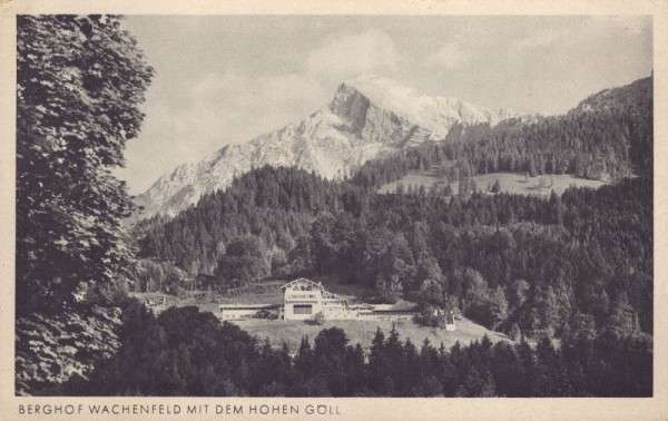 Berghof Wachenfeld mit dem Hohen Göll