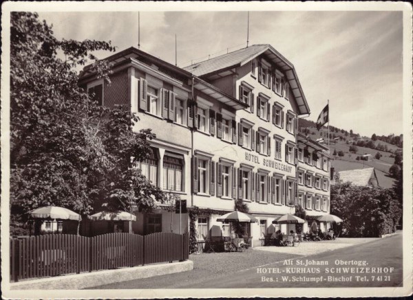 Alt St.Johann Obertogg. Hotel-Kurhaus Schweizerhof