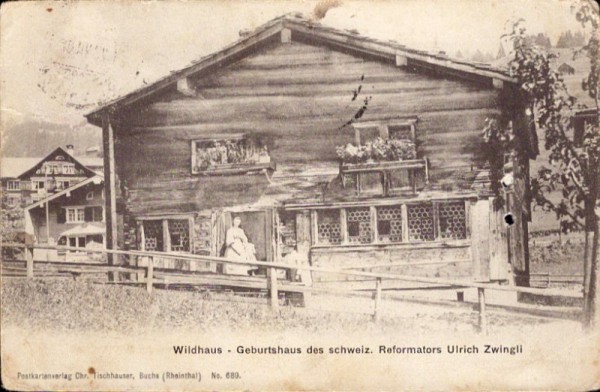 Wildhaus - Geburtshaus des schweiz. Reformators Ulrich Zwingli