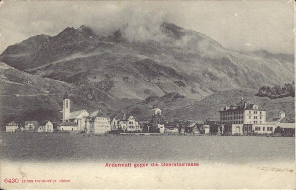 Andermatt gegen die Oberalpstrasse Vorderseite
