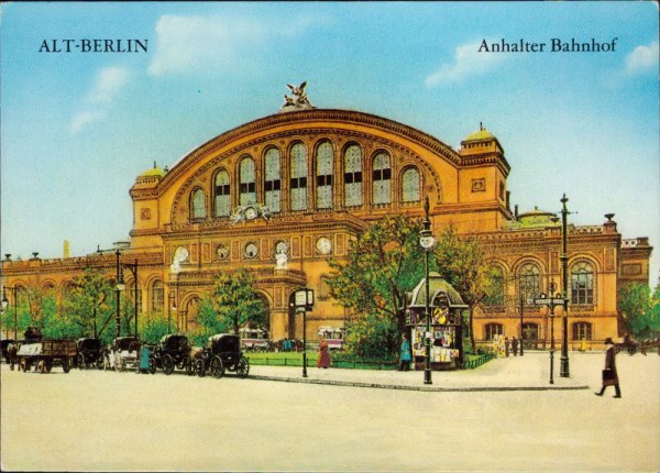 Alt-Berlin, Anhalter Bahnhof, Repro