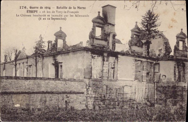 Etrépy, Chateau bombardé 1914