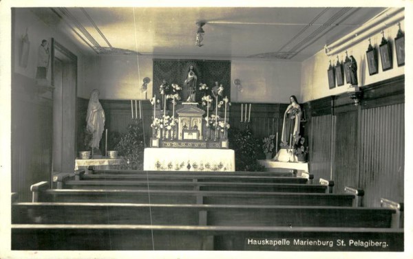 St. Pelagiberg, Hauskapelle Marienburg Vorderseite