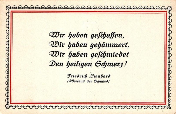 Spruchkarten von Friedrich Lienhards Werken, Wieland der Schmied; Wir haben geschaffen... Vorderseite