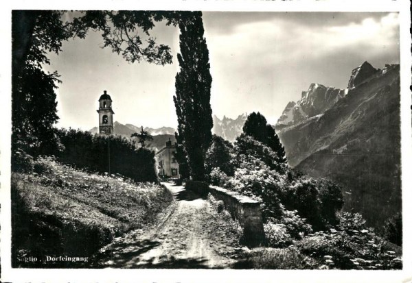 Soglio, Dorfeingang Vorderseite
