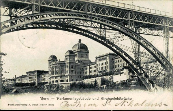 Bern - Parlamentsgebäude und Kirchenfeldbrücke Vorderseite