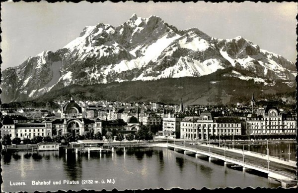 Luzern - Bahnhof und Pilatus (2132 m) Vorderseite