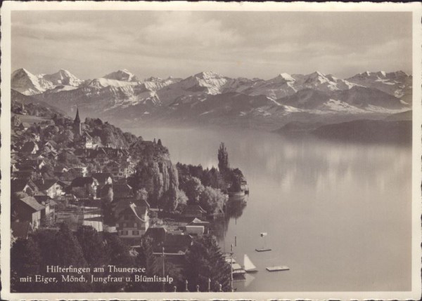 Hilterfingen am Thunersee mit Eiger, Mönch, Jungfrau u. Blümlisalp