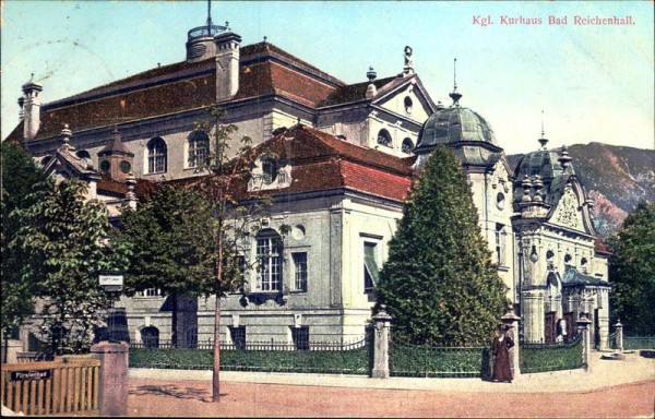 Bad Reichenhall, Kgl. Kurhaus Vorderseite