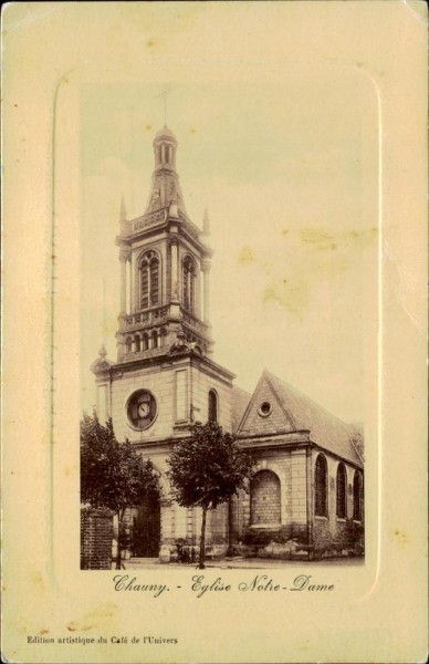 Chauny - Eglise Notre-Dame Vorderseite