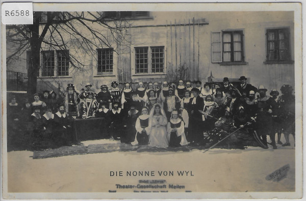Die Nonnen von Wyl - Hotel Löwen Meilen Theater-Gesellschaft Meilen