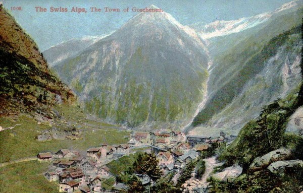 Göschenen, Swiss Alps,  The Town of Goschenen Vorderseite