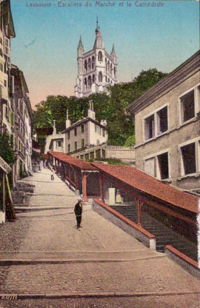 Lausanne - Escaliers du Marché et la Cathédrale
